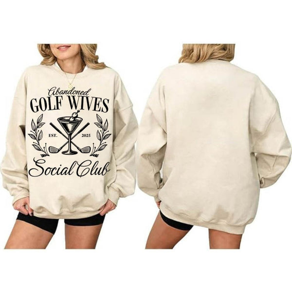 Abandoned Golf Wives Social Club Sand Golf Sweatshirt Ladies, Funny Women's Golf Sweatshirt GE0152