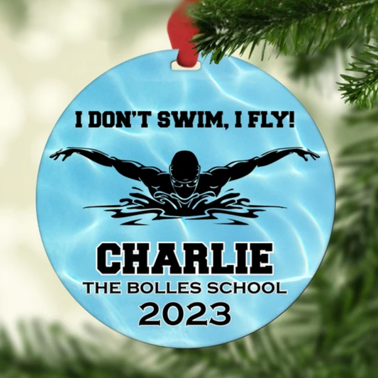 Personalized I Don't Swim I Fly Ornament, Personalized Swim Ornament, Custom Swimmer Christmas Ornament With Name ON0201