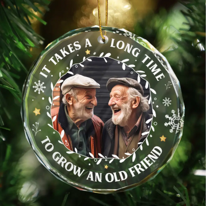 Custom Photo It Takes A Long Time To Grow An Old Friend Christmas - Personalized Circle Glass Ornament, Personalized Friend Bestie BFF Christmas Ornaments 2024 ON0314