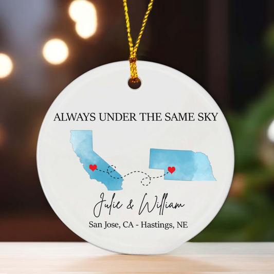 Personalized Always Under The Same Sky Long Distance Ceramic Ornament, Custom Love Map Valentines Long Distance Relationship Ornament ON0359