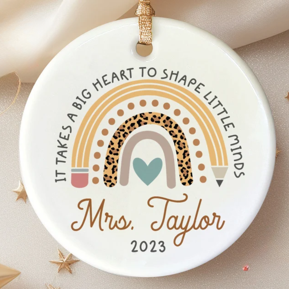 Personalized It Takes A Big Heart To Shape Little Minds Teacher Ornament, Custom Name Teacher Christmas Ornaments ON0276