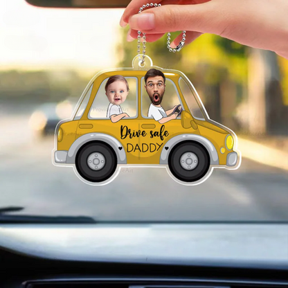 Custom Photo Drive Safe Daddy Car Ornament, Personalized Funny Baby Picture Acrylic Ornament ON0424