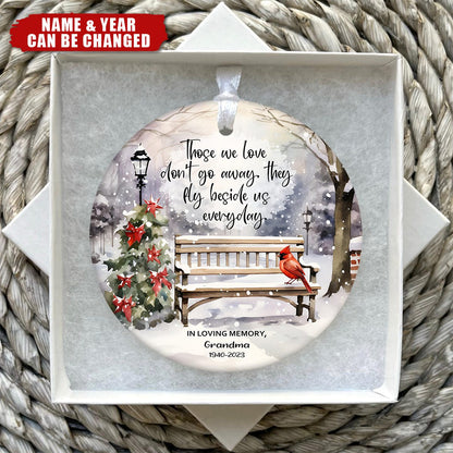 Personalized Those We Love Don’t Go Away Ornament, In Memory Ornament, Custom Memorial Ornament 2024 ON0586