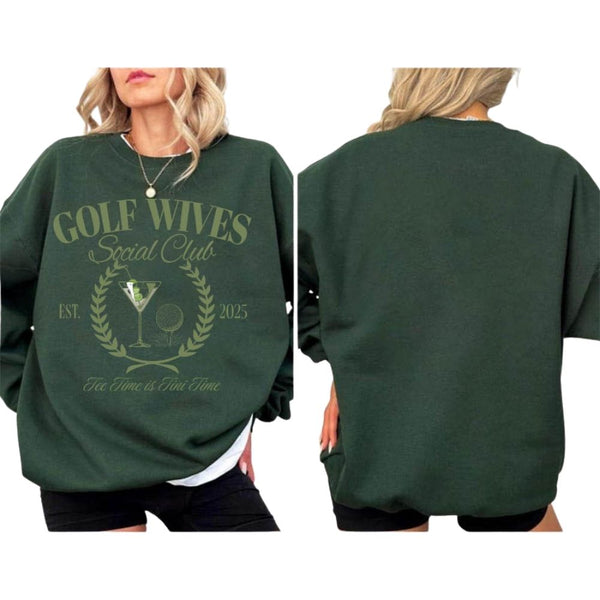 Custom Tee Time Is Tini Time Golf Wives Social Club Sweatshirt, Women's Funny Golf Sweatshirt GE0112