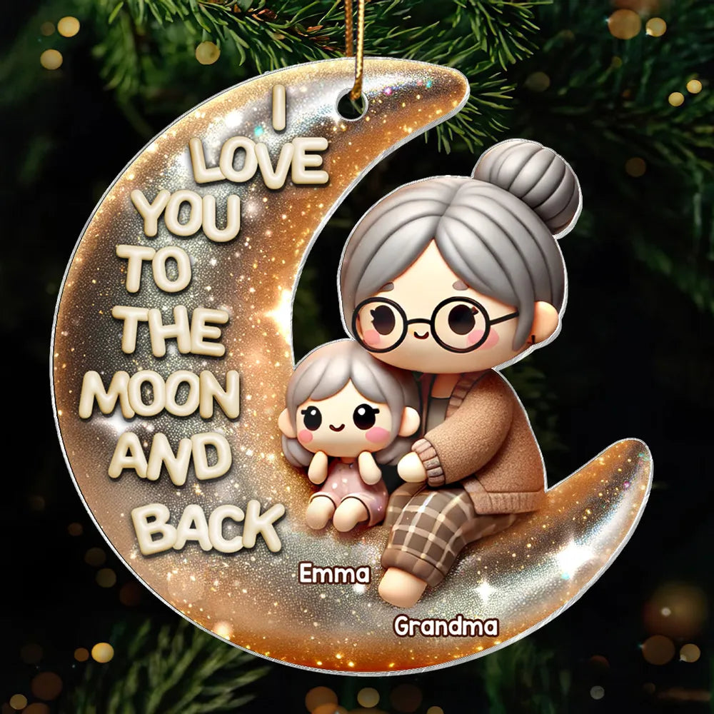 Cute 3D Effect Grandma & Grandkid I Love You To The Moon And Back Personalized Acrylic Ornament ON1508