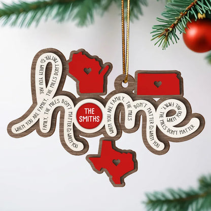 Togetherness Family Home Sweet Home Long Distance Relationship Personalized 2-Layer Wooden Ornament, Custom State Map Family Ornament ON0893