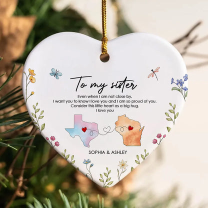 I'm So Proud Of You Sister Personalized Ceramic Ornament, Long Distance Togetherness Birthday Christmas Ornament For Sisters Siblings ON0370