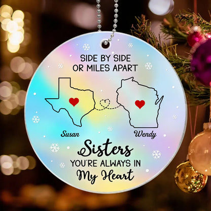 Long Distance Hologram Patterned Family Friends Siblings Sisters Besties Personalized Acrylic Ornament, Custom Togetherness Christmas Ornament ON0231