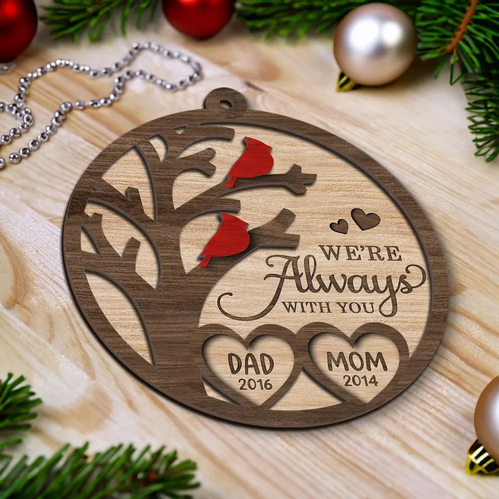 Cardinal Always With You Memorial Christmas Personalized 2-Layer Wooden Ornament, Custom Christmas Keepsake Sympathy Remembrance Ornament ON0372