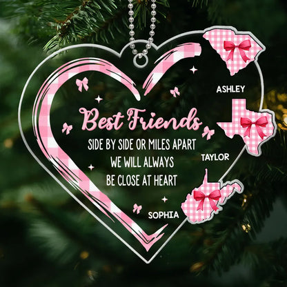 Best Friends Sisters Family Long Distance Coquette Christmas Personalized Acrylic Ornament, Custom Best Friends Side By Side Or Miles Apart We Will Always Be Close At Heart Ornament ON0193