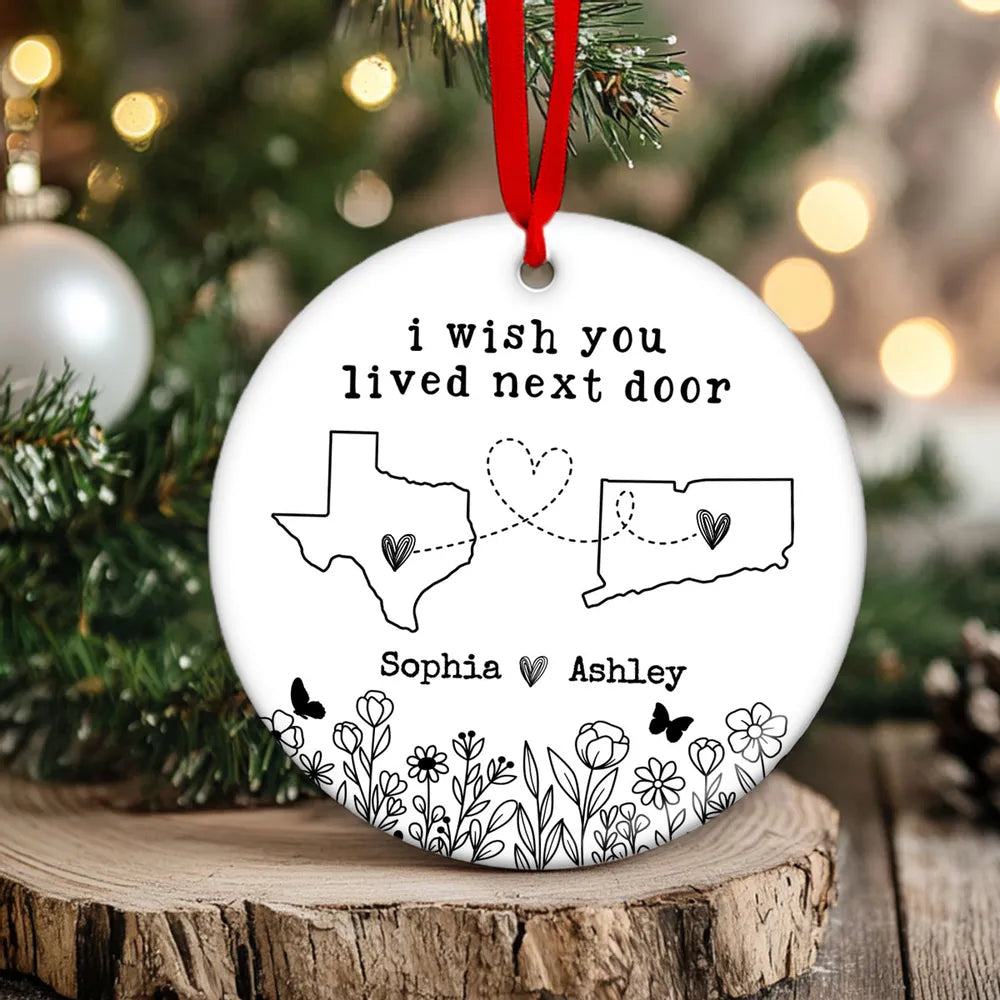 Besties Sisters Long Distance Wildflowers Personalized Circle Ornament, Togetherness Gift, Custom I Wish You Lived Next Door Ornament ON0291