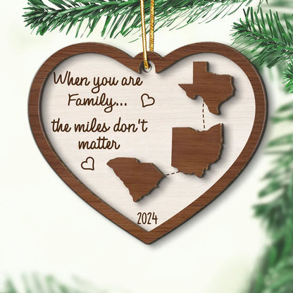 Miles Apart Long Distance Family Friendship State Map Personalized 2-Layer Wooden Ornament, Togetherness Keepsake, Side By Side Or Miles Apart You're Always In My Heart Ornament ON0129