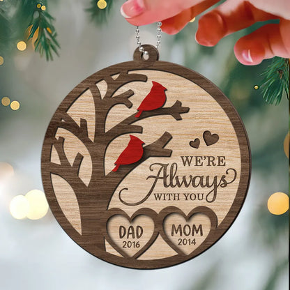 Cardinal Always With You Memorial Christmas Personalized 2-Layer Wooden Ornament, Custom Christmas Keepsake Sympathy Remembrance Ornament ON0372