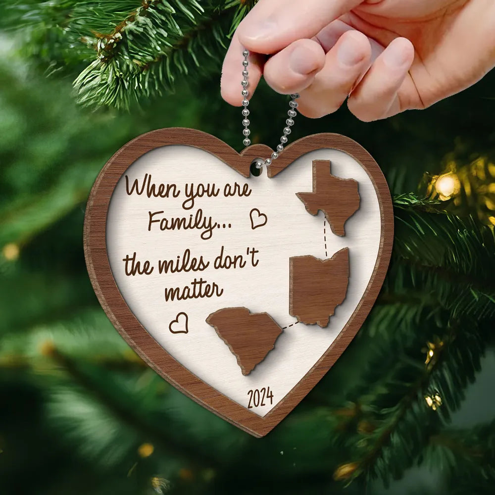 Miles Apart Long Distance Family Friendship State Map Personalized 2-Layer Wooden Ornament, Togetherness Keepsake, Side By Side Or Miles Apart You're Always In My Heart Ornament ON0129