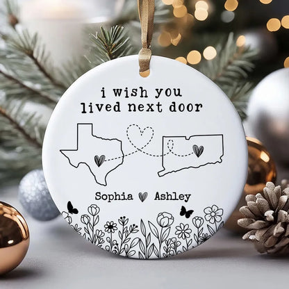 Besties Sisters Long Distance Wildflowers Personalized Circle Ornament, Togetherness Gift, Custom I Wish You Lived Next Door Ornament ON0291