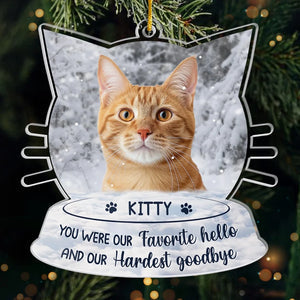 Custom Photo You Were My Favorite Hello - Memorial Personalized Custom Ornament - Acrylic Custom Shaped - Sympathy Ornament For Pet Owners Pet Lovers ON0447