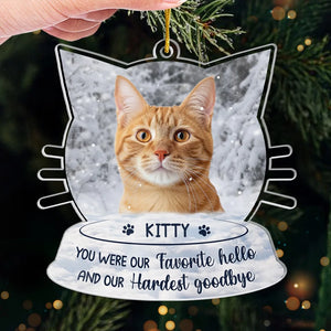 Custom Photo You Were My Favorite Hello - Memorial Personalized Custom Ornament - Acrylic Custom Shaped - Sympathy Ornament For Pet Owners Pet Lovers ON0447