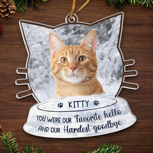 Custom Photo You Were My Favorite Hello - Memorial Personalized Custom Ornament - Acrylic Custom Shaped - Sympathy Ornament For Pet Owners Pet Lovers ON0447