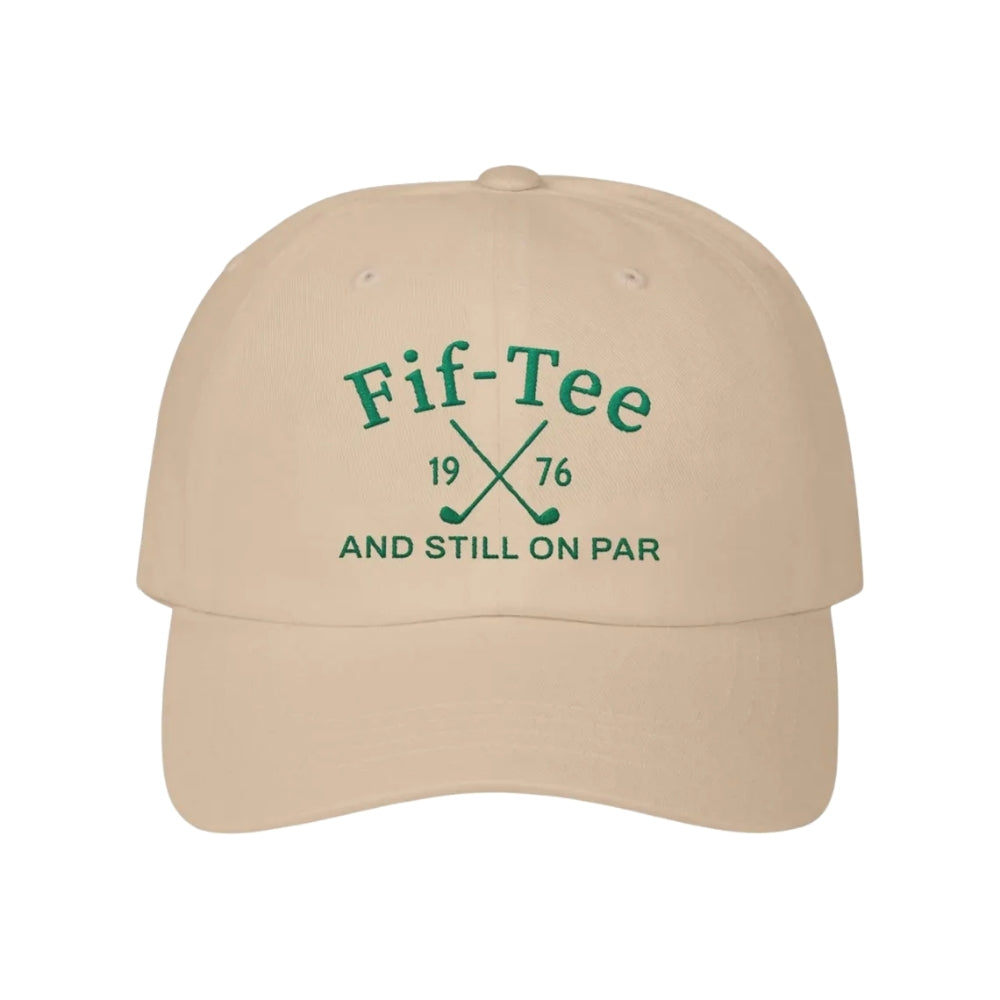 Fif Tee And Still On Par Embroidered Golf Hat, 50th Birthday Golf Hat ...