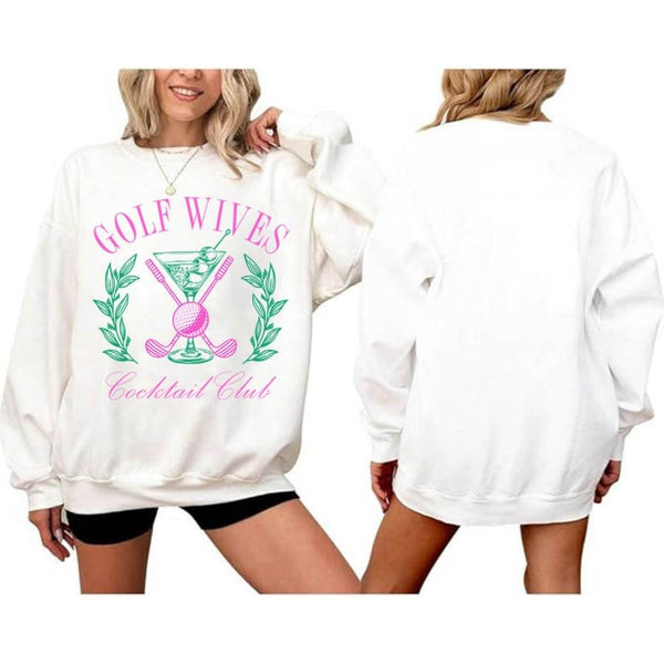 Golf Wives Cocktail Club Golf Sweatshirt Womens, Funny Cocktail Club Women's Golf Sweatshirt GZ0158
