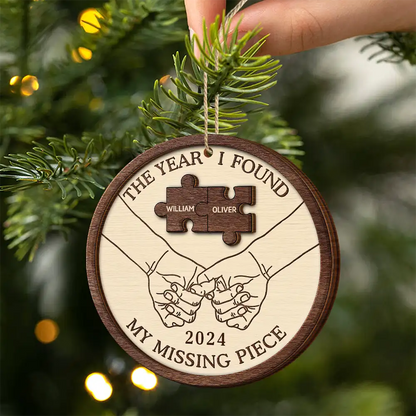 The Year I Found My Missing Piece Couples - Personalized 2-Layered Wooden Ornament, Custom Christmas Couple Ornament With Name ON0318