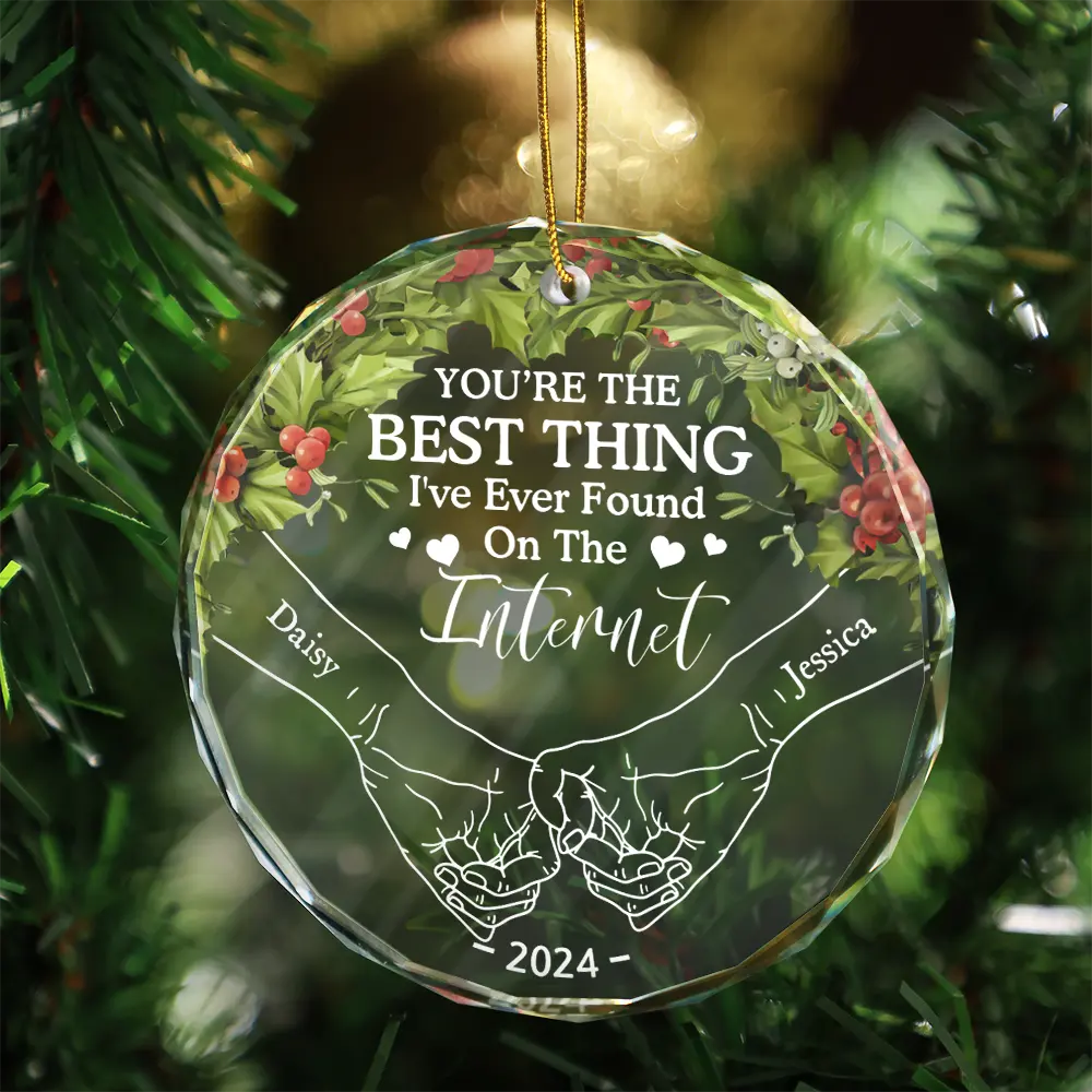 You're The Best Thing Holding Hands Couple - Personalized Circle Glass Ornament, Custom Best Thing I Found On The Internet Couple Ornament 2024 ON0292