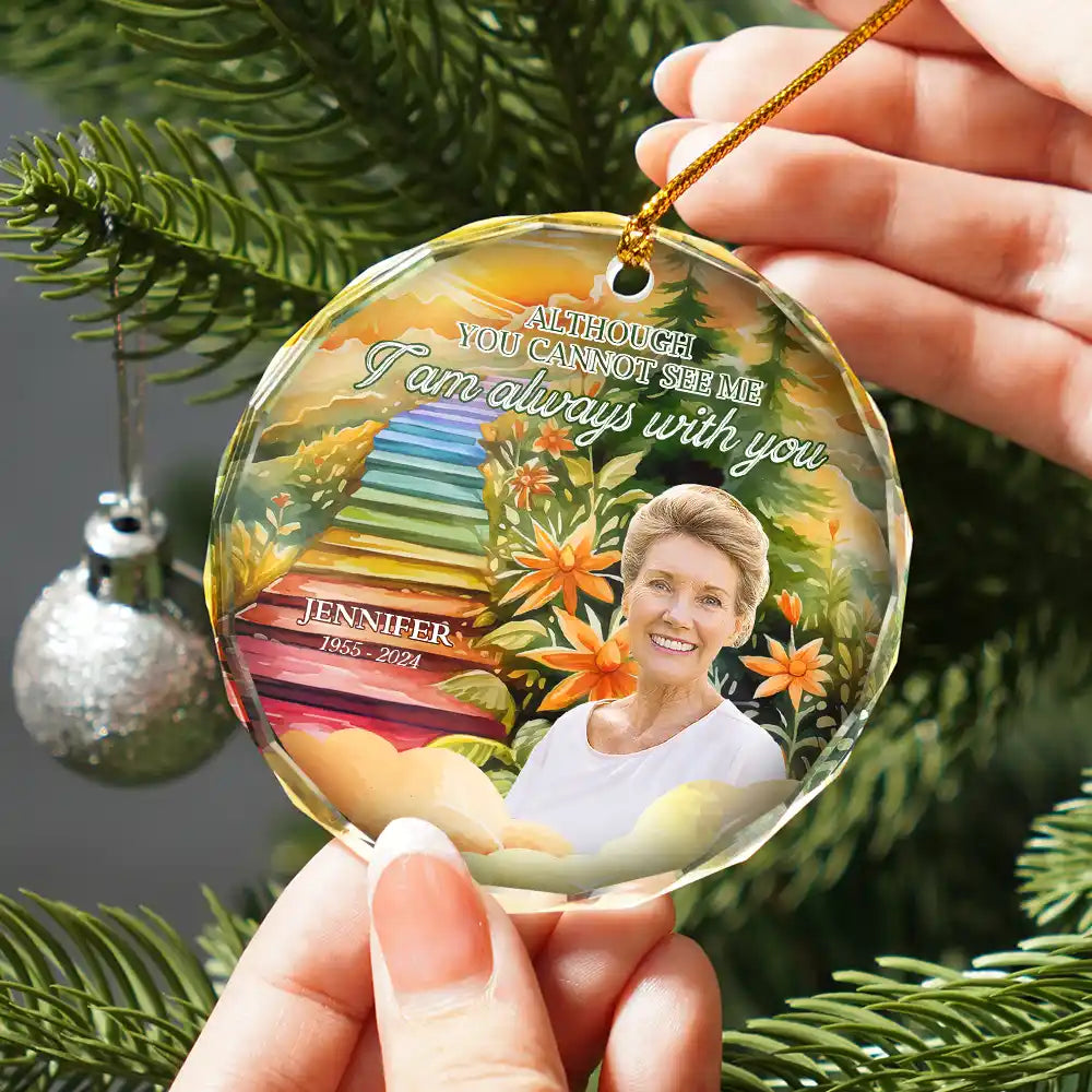 Custom Photo Heaven Stairs I'm Always With You - Personalized Circle Glass Ornament, Custom Photo Memorial Sympathy Christmas Ornament ON0132