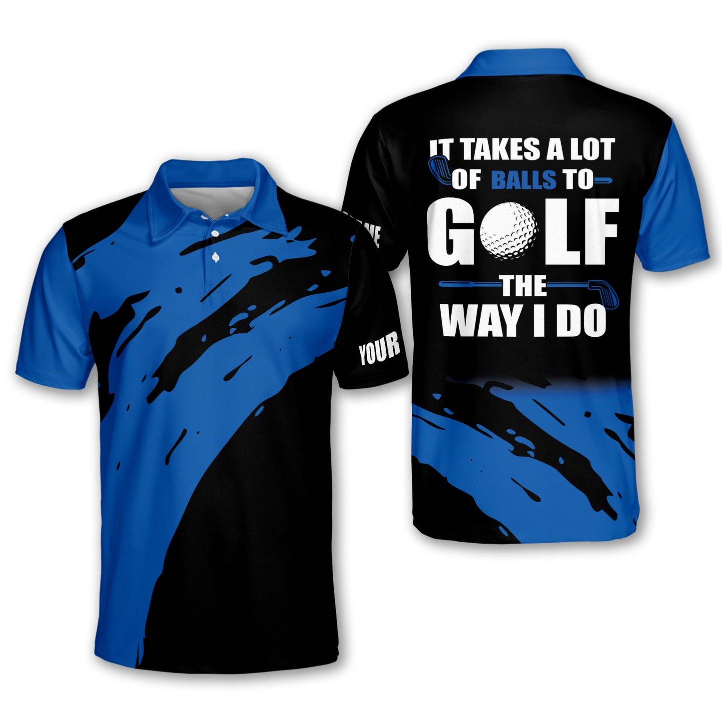 Masnine Funny Black Mens golf polos shirts custom name It takes a lot of balls to golf the way I do Blue GA0695