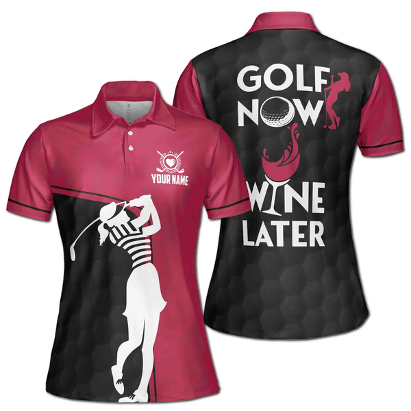 Golf Now Wine Later Custom Ladies Golf Polo Shirts, Custom Funny Golf Shirts For Women GE0006