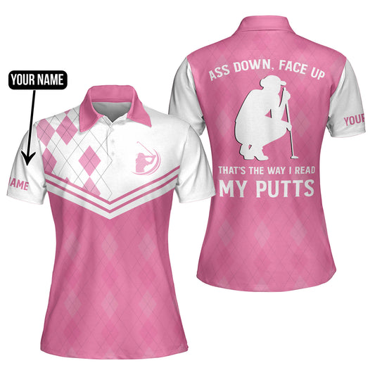 Funny womens golf polo shirts, custom pink argyle ass down, face up that's the way i read my putts GY0980