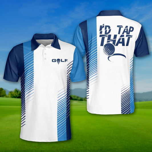 Men's i'd tap that golf polo shirt, custom golf shirts, funny men golf shirt, golf team shirt GY2417