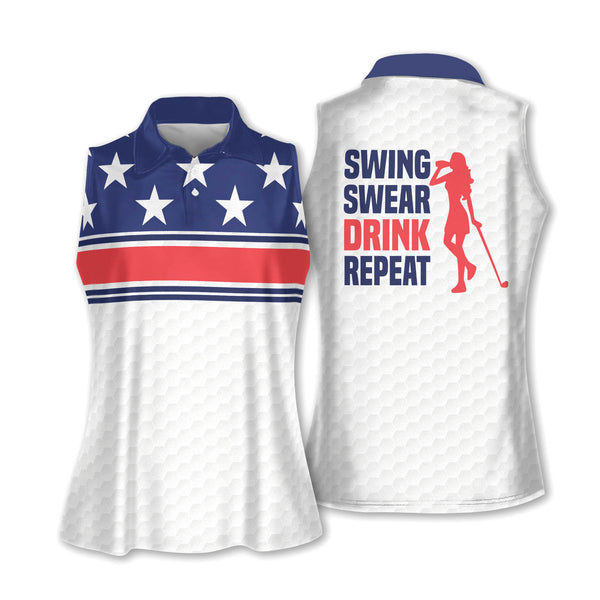 Swing Swear Drink Repeat Sleeveless Women's Golf Shirts, Women's Funny Patriotic Golf Shirts GW0058