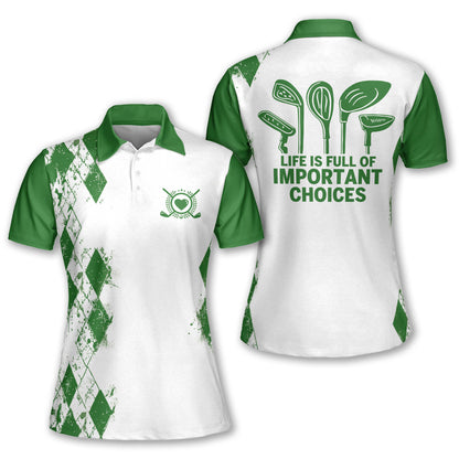 Life Is Full Important Choice Golf Polo I0258