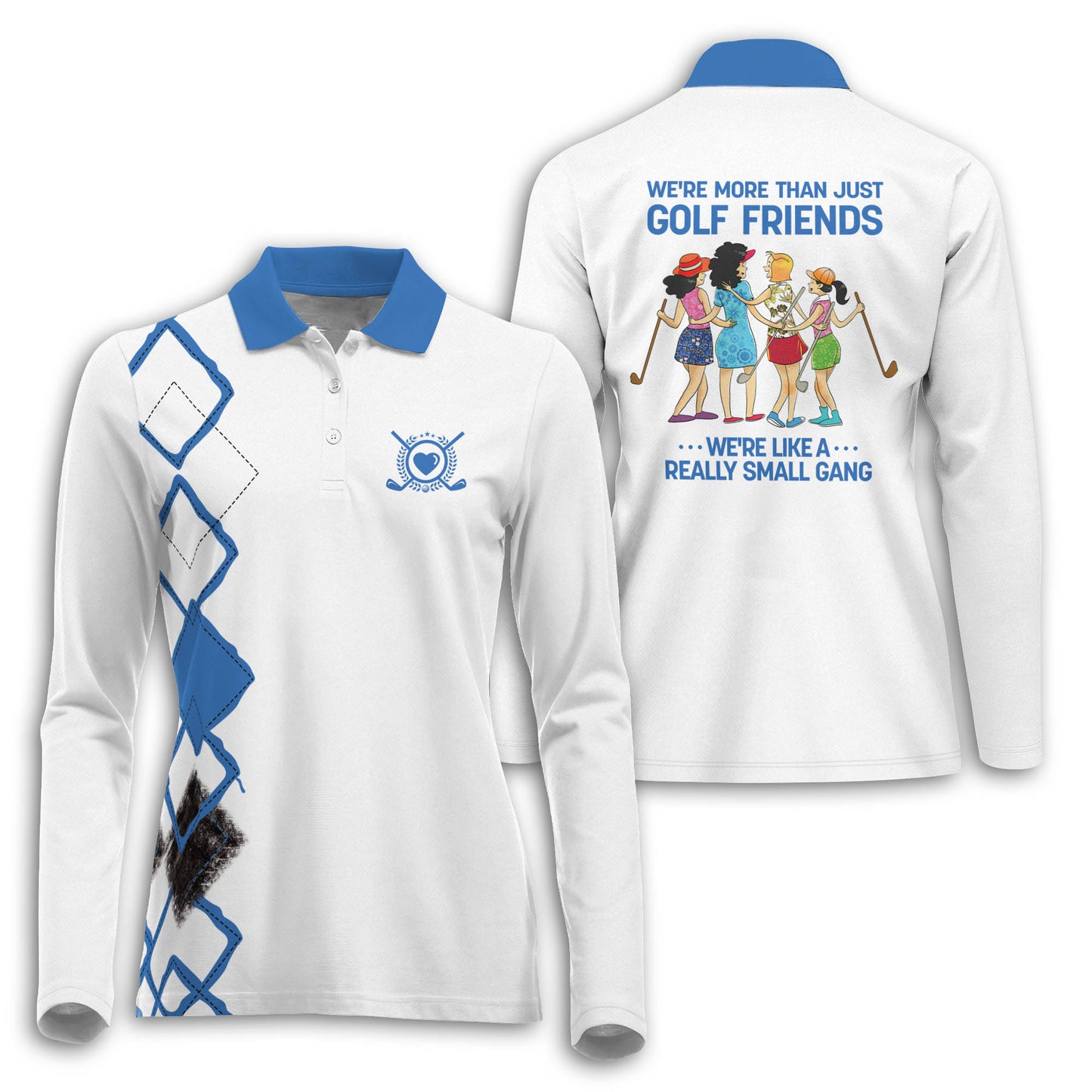 More Than Just Golf Friends Long Sleeve I0285