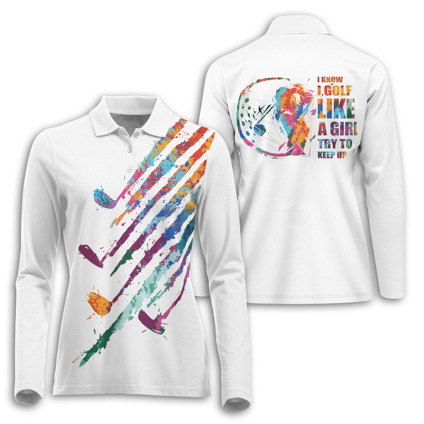 I Know I Play Like A Girl Long Sleeve I0291