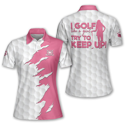 I Golf Like A Girl Short Sleeve Shirt I0297