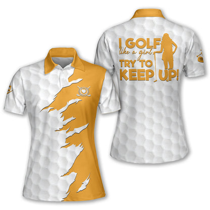 I Golf Like A Girl Short Sleeve Shirt I0297