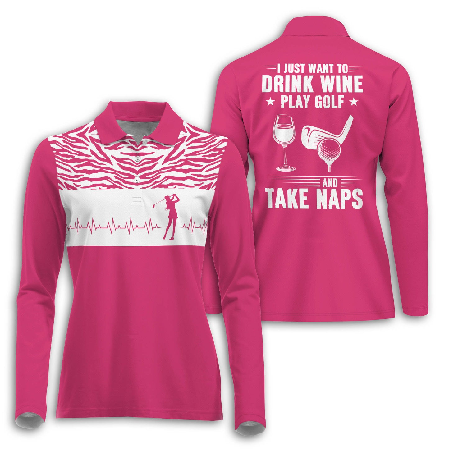 Drink Wine Play Golf Long Sleeve Shirt I0299
