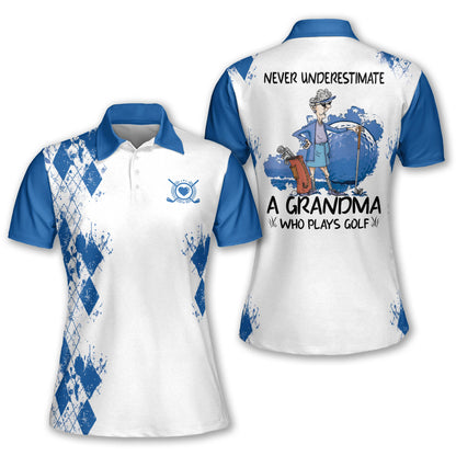 Never Underestimate Grandma Golf Shirt I0331