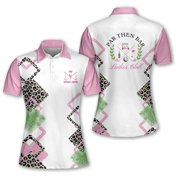Custom Par Then Bar Ladies Clup Golf Polo Shirts, Custom Funny Golf Shirts Women GW0071