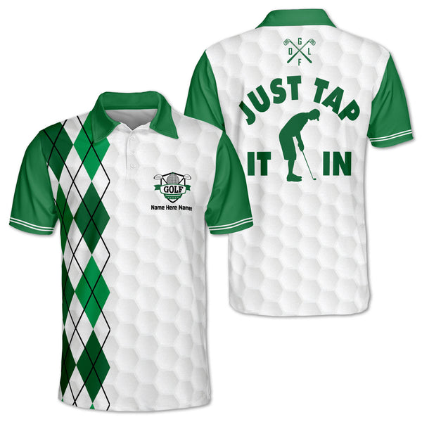 Just Tap It In Custom Golf Polos For Men, Custom Men Funny Golf Shirts GM0166