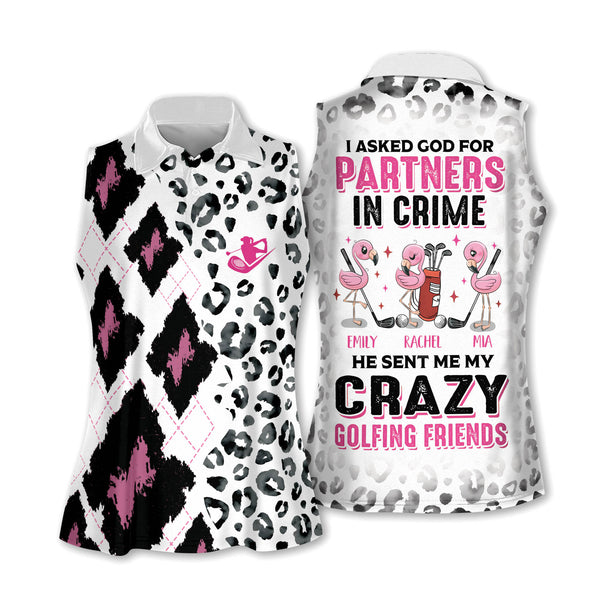 Custom I Asked God For Partners In Crime He Sent Me My Crazy Golfing Friends Womens Leopard Sleeveless Golf Shirt, Custom Funny Team Golf Shirts Ladies GY1926