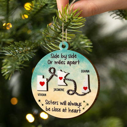 Side By Side Or Miles Apart - Christmas Gift For Family, BFF Best Friends, Siblings, Brothers, Sisters - Personalized 2-Layered Wooden Ornament ON0183