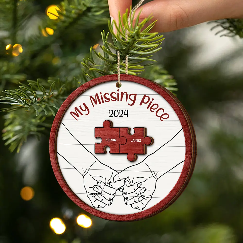 My Missing Piece Christmas Couple Holding Hands - Personalized 2-Layered Wooden Ornament, Personalized Couple Christmas Ornament ON0374