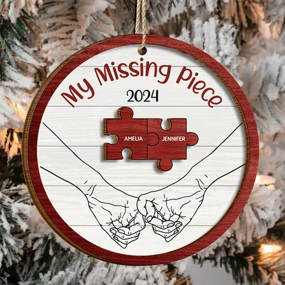 My Missing Piece Christmas Couple Holding Hands - Personalized 2-Layered Wooden Ornament, Personalized Couple Christmas Ornament ON0374