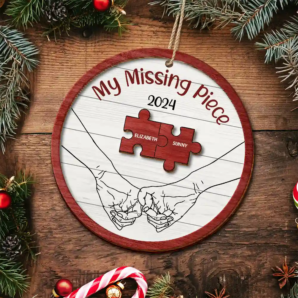 My Missing Piece Christmas Couple Holding Hands - Personalized 2-Layered Wooden Ornament, Personalized Couple Christmas Ornament ON0374