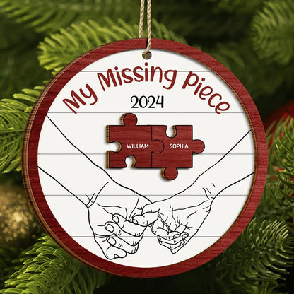 My Missing Piece Christmas Couple Holding Hands - Personalized 2-Layered Wooden Ornament, Personalized Couple Christmas Ornament ON0374