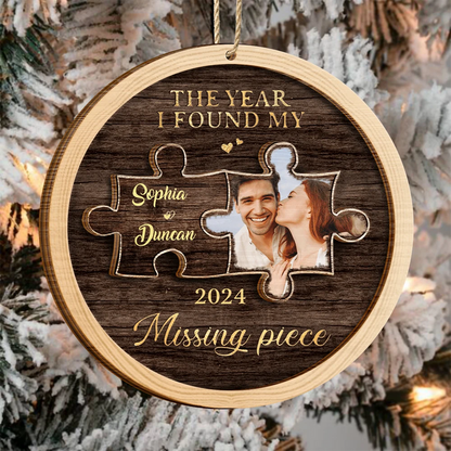 Custom Photo The Year I Found My Missing Piece - Personalized 2-Layered Wooden Ornament, Personalized Couple Christmas Ornament ON1059