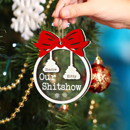 Funny Christmas Family Welcome To Our Show - Personalized 2-Layered Mix Ornament, Custom Name Our Sh*tshow Family Christmas Ornament ON0393