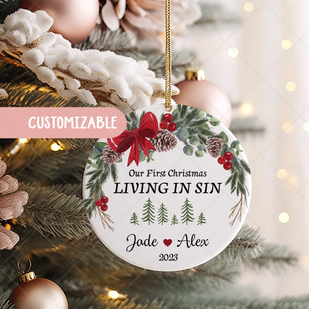 Personalized Our First Christmas Living In Sin Ceramic Ornament, Custom First Christmas Together Ornament With Name Year ON0452